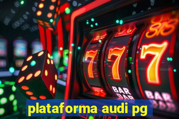 plataforma audi pg